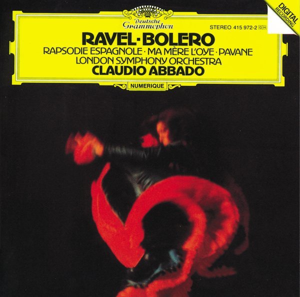 Ravel: Boléro; Ma Mère l'Oye; Rapsodie espagnole; Pavane pour une infante défunte
