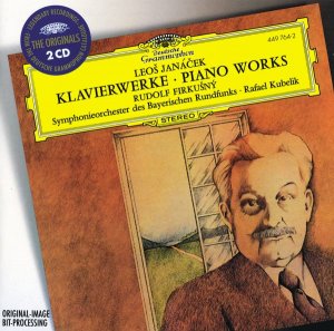 Janácek: Piano Works - Rudolf Firkusny, Members of the Bavarian Radio Symphony Orchestra, Rafael Kubelik