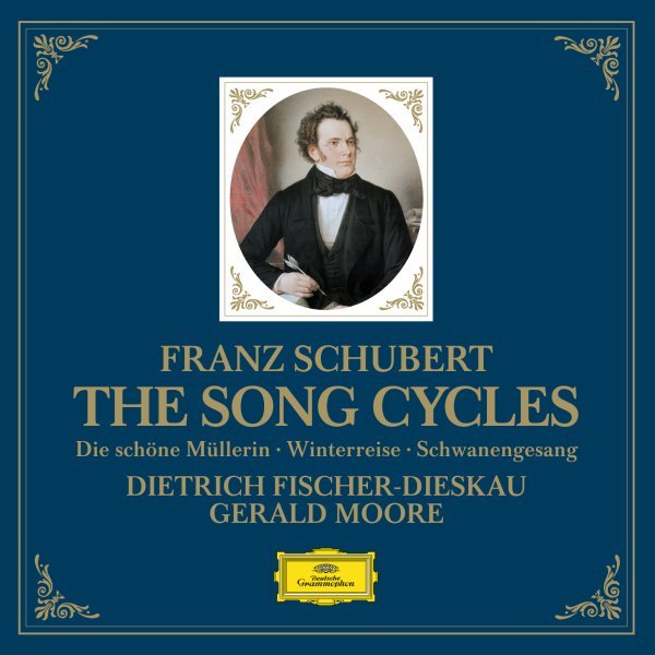 Schubert: The Song Cycles - Die schöne Müllerin, Winterreise & Schwanengesang