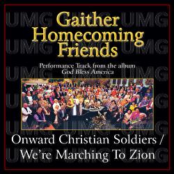 Onward Christian Soldiers / We're Marching To Zion