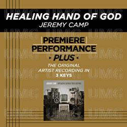 Premiere Performance Plus: Healing Hand Of God