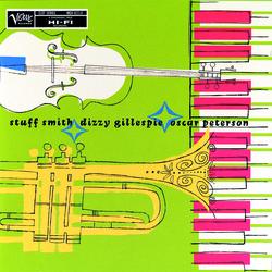 Stuff Smith/ Dizzy Gillespie/ Oscar Peterson