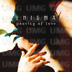 Gravity Of Love - Enigma