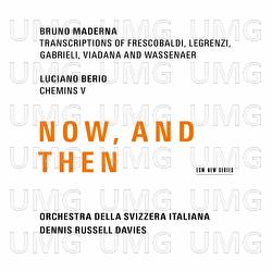 Maderna & Berio: Now, And Then