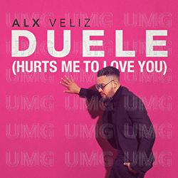 Duele (Hurts Me To Love You)