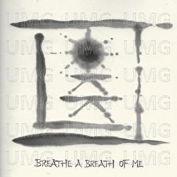 Breathe A Breath Of Me