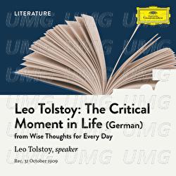 Tolstoy: The Critical Moment in Life