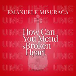 How Can You Mend A Broken Heart