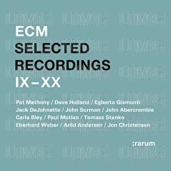 Selected Recordings IX - XX