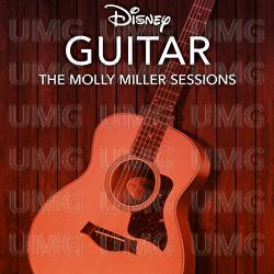 Disney Guitar: The Molly Miller Sessions