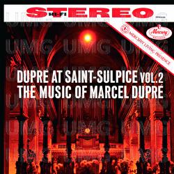 Marcel Dupré at Saint-Sulpice, Vol. 2: Dupré