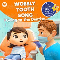 Wobbly Tooth Song - Going to the Dentist