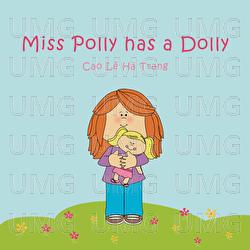 Miss Polly Has A Dolly