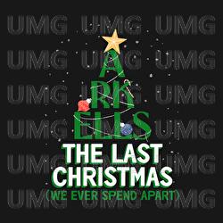 The Last Christmas (We Ever Spend Apart)