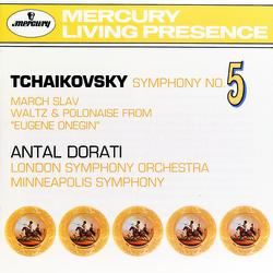 Tchaikovsky: Symphony No. 5: Marche Slav; Waltz & Polonaise