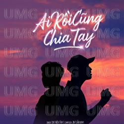 Ai Roi Cung Chia Tay