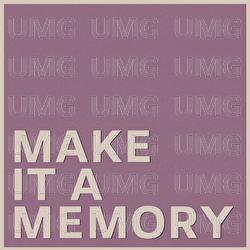 Make it a Memory