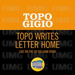 Topo Writes Letter Home