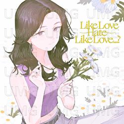 Like Love Hate Like Love ...?