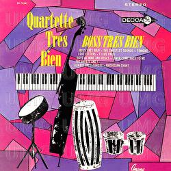 Boss Trés Bien - Quartette Tres Bien