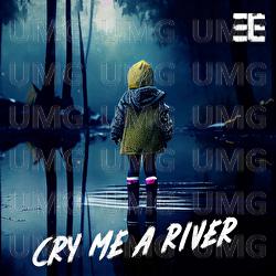 Cry Me A River