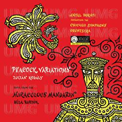Bartók: The Miraculous Mandarin; Kodály: Peacock Variations