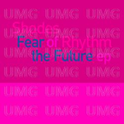 Fear Of The Future EP