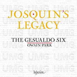 Josquin's Legacy: Motets of the 15th & 16th Centuries