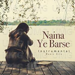 Naina Ye Barse