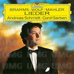 Brahms: 4 Ernste Gesänge, Op. 121 / Wolf: Michelangelo Lieder / Mahler: Rückert Lieder