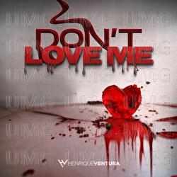 Don't Love Me