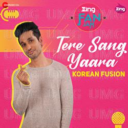 Tere Sang Yaara - Korean Fusion