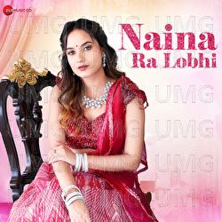Naina Ra Lobhi