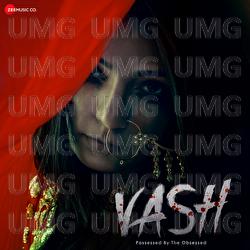 Vash - Possessed By Obsessed