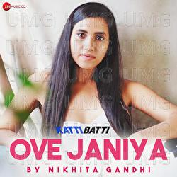 Ove Janiya by Nikhita Gandhi