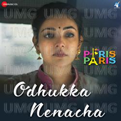 Odhukka Nenaccha (Paris Paris)