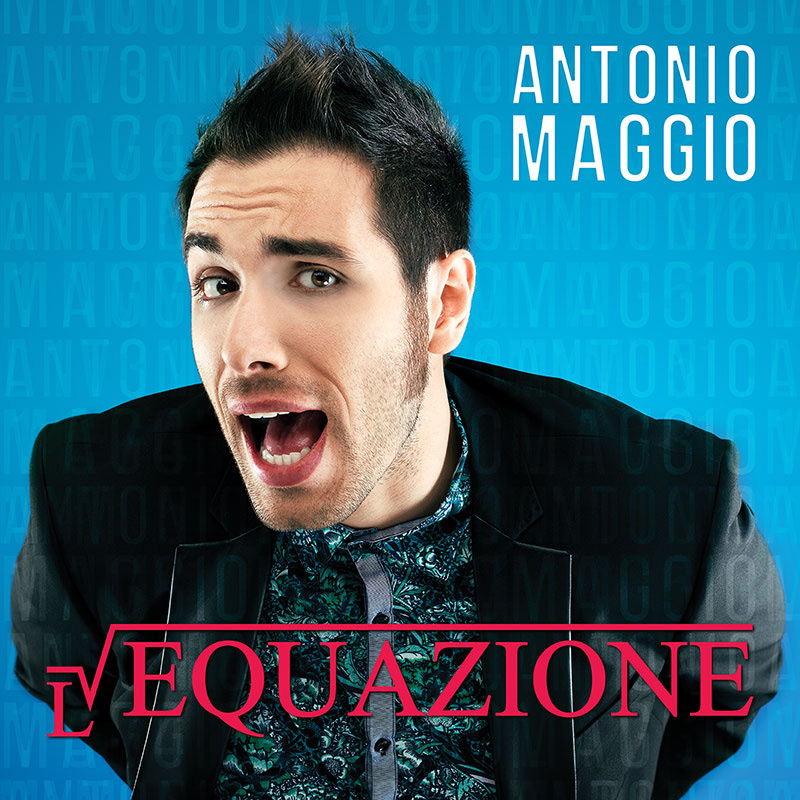 Antonio Maggio "L'Equazione" - Il Nuovo Singolo