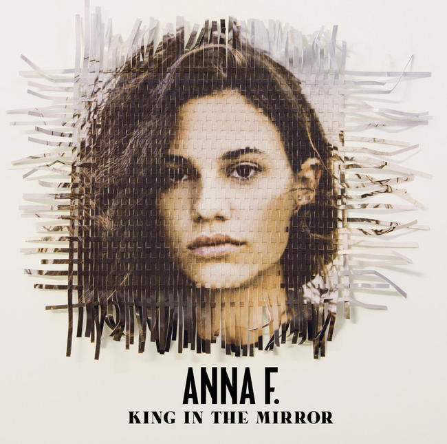 ANNA F.: Dopo il successo del tormentone "DNA" arriva oggi l'album di debutto "King in the mirror"