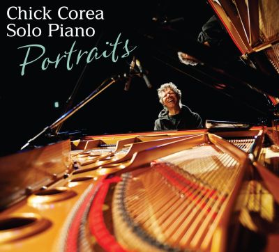 Tutti pronti? Esce 'PORTRAITS', lo straordinario nuovo doppio album per piano solo di Chick Corea