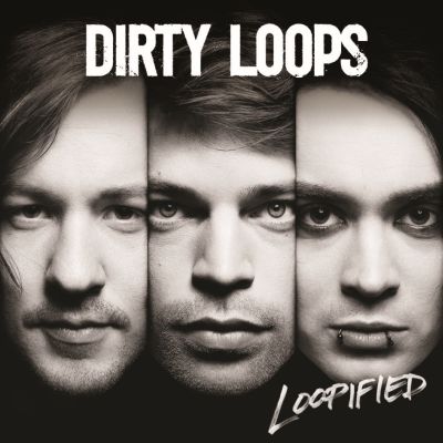 DIRTY LOOPS: esce il nuovo album "Loopified". Guarda il video!