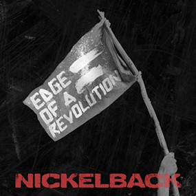 Nickelback: da venerdì in radio il nuovo singolo "Edge of A Revolution"
