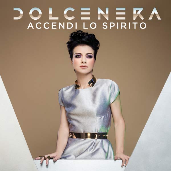 DOLCENERA: il nuovo singolo è "ACCENDI LO SPIRITO"