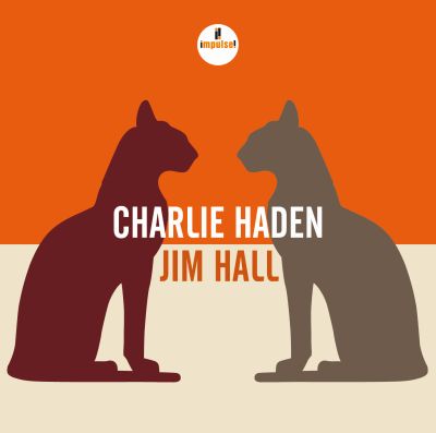 Esce 'CHARLIE HADEN - JIM HALL', un disco destinato a fare storia