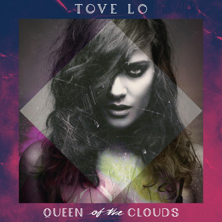 Tove Lo: dopo il successo di "HABITS (STAY HIGH)"  arriva il disco di debutto "QUEEN OF THE CLOUDS"