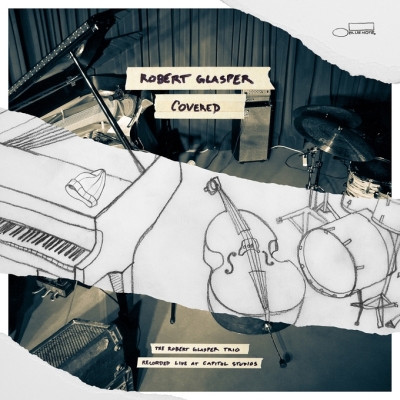 Esce "COVERED - The Robert Glasper Trio Recorded Live At Capitol Studio"