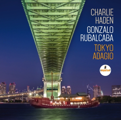 'TOKYO ADAGIO': guarda il trailer del capolavoro di Charlie Haden con Gonzalo Rubalcaba!