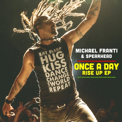 Ecco 'Once A Day Rise Up', il nuovo EP digitale di Michael Franti!!!
