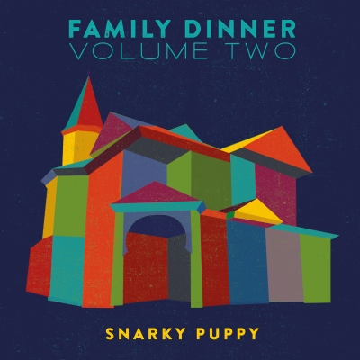 Esce il nuovo CD+DVD di SNARKY PUPPY, 'Family Dinner Vol. 2'