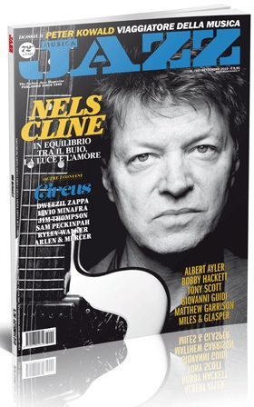 Cover story su 'Musica Jazz' dedicata a Nels Cline!