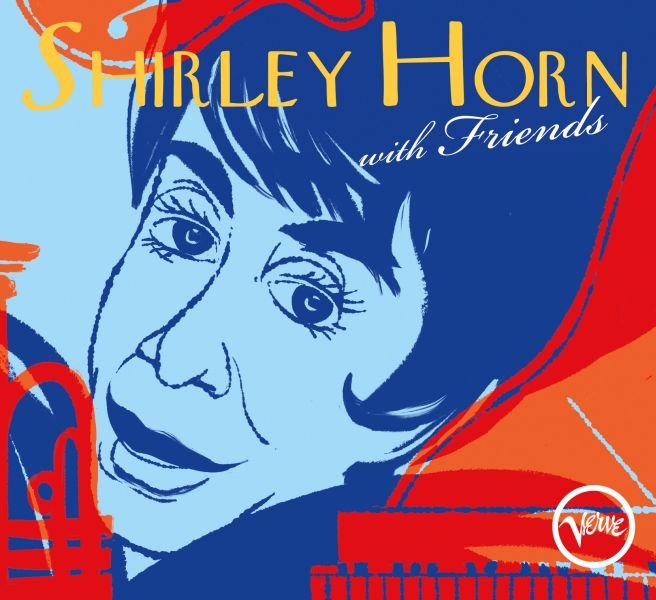 'SHIRLEY HORN WITH FRIENDS': il ritratto di un'antidiva